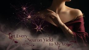 Let Every Neuron Yield to My Voice