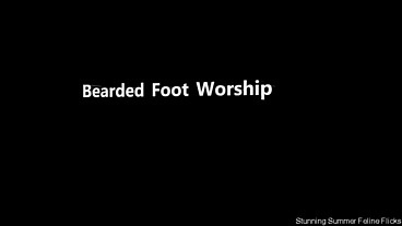 Stunning Summer - Bearded Foot Worship
