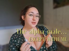 👑🖤 The alpha male... except with me