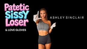 Pathetic Sissy Loser Loves Gloves HD