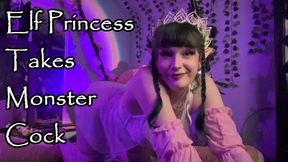 Elf Princess Takes Monster Cock