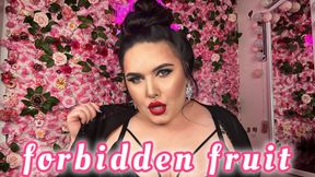 FORBIDDEN FRUIT