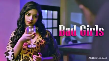 Desi Sex 2025 - Bad Girls