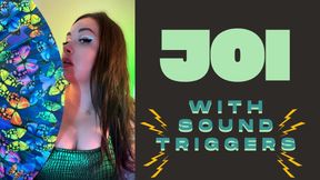 JOI with sound triggers