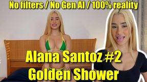 Alana Santoz #2 - Golden Shower
