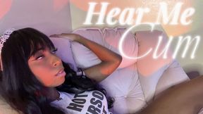 Hear Me Cum