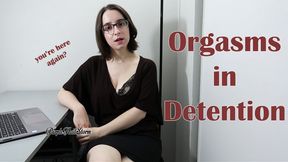 Orgasms in Detention - SD