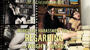 Workplace Harassment | Regarding the Weight of Words