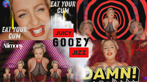JUICY GOOEY JIZZ