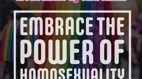 Ebrace The Power Of Homosexuality An Encouraging Erotic Talk For Men by Tara Smith