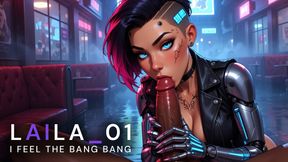 Laila_01 - I Feel the Bang Bang