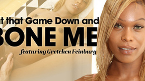 GroobyVR: Gretchen Feinberg - 'Put Down That Game & Bone Me'