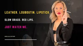 Applying Thick Red Lipstick on the Sofa While Smoking 120s – Leather Mini, Gucci Belt, Gold Louboutins & Plunge Bodysuit – Red Stains on Every Butt – British Accent - Miss Lulu Leather - MP4 HD