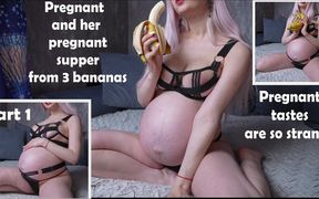 Pregnant Supper From 3 Bananas. Pregnant Is so Strange