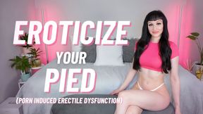 Eroticize Your PIED (Porn Induced Erectile Dysfunction) trailer