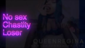 No sex for Chastity Losers