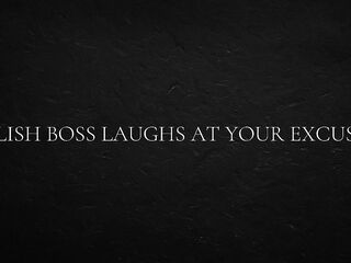 Polish Boss Laughs at Your Excuses
