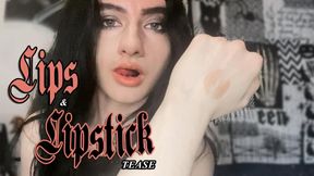 Lips & Lipstick Tease