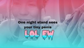 One night stand sees your tiny cock!