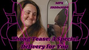 Thong Tease: A Special Delivery for You from SSBBW Rachel MP4 1920x1080