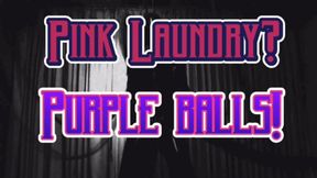 GIMP TRAINING: Pink Laundry? Purple Balls!