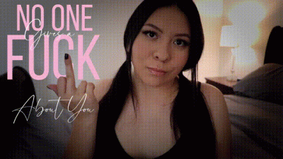 NO ONE GIVES A FUCK ABOUT YOU
