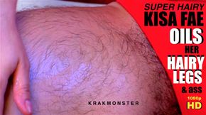 SUPER HAIRY KISA FAE OILS HER HAIRY LEGS & ASS with HD close-ups