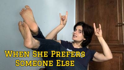 When She Prefers Someone Else