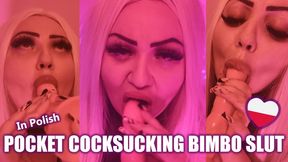 Pocket Cocksucking Bimbo Slut Vertical Polish