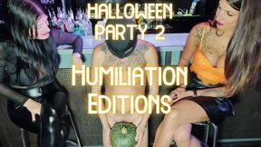 Halloween party 2
Humiliation Editions