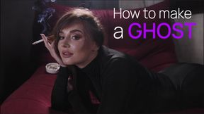 How to make a ghost