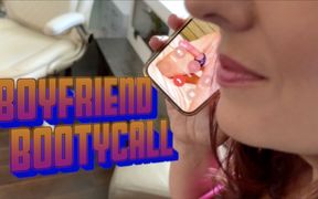Boyfriend Bootycall