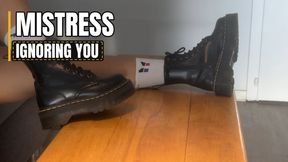 (Ignore POV) You'll Wait There Ignored While My Dr. Martens Rest on the Table