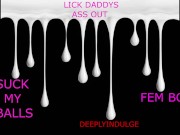 SISSY SUCKING AND DRAINING DADDYS BALLS LIKE A WHORE (AUDIO PORN )