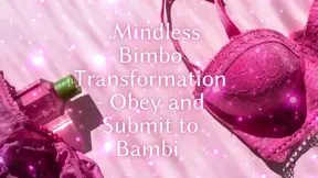 Mindless Bimbo Transformation - Obey and Submit to Bambi