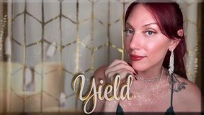 Yield - captivate | mental domination | femdom