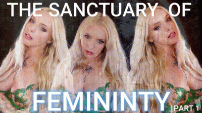 THE SANCTUARY OF FEMININITY PART 1 MESMERISE
