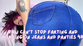 Overweight Slut's Farts & Burps Destroy Jeans, Lingerie - 4K
