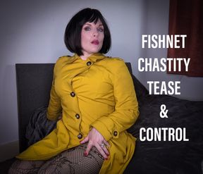 Fishnet Chastity Tease & Control