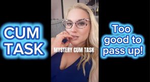 Mystery Cum Task!