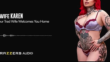 Your Trad Wife Welcomes You Home Xwife Karen / Brazzers/ Enter XVPROMO on official site for discount