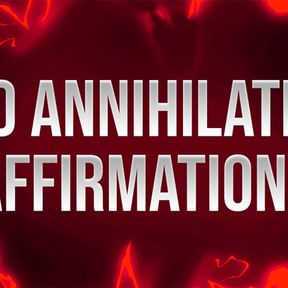 Ego Annihilation Affirmations for Insecure Losers