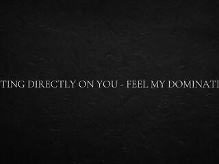 Spitting directly on u - feel my domination