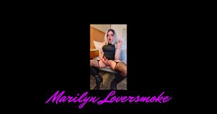 Cumming smoking fetish with Marilyn.