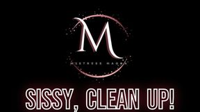 Mistress Magda - Sissy, clean up!