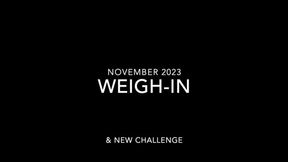 Weigh-In November 2023 and New Challenge - WMV