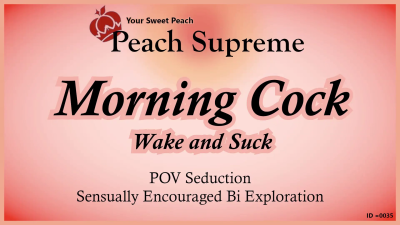 Morning Cock: Wake and Suck ***Words-on-screen Widescreen Video***