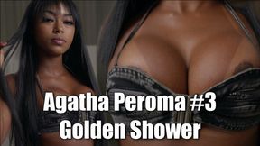 Agatha Peroma #3 - Golden Shower