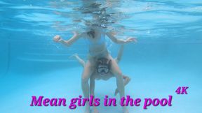 Mean girls in the pool (4K)