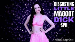 Disgusting Little Maggot Dick SPH